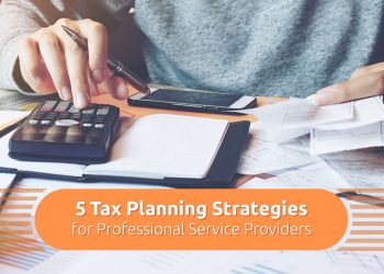 Tax Planning Strategies Provided By Professional Accountants